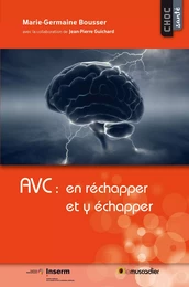 AVC : en réchapper et y échapper