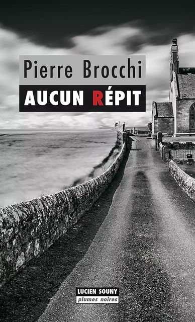 Aucun répit - Pierre Brocchi - Lucien Souny