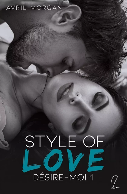 Style Of Love - Avril Morgan - Laurie Toller Éditions