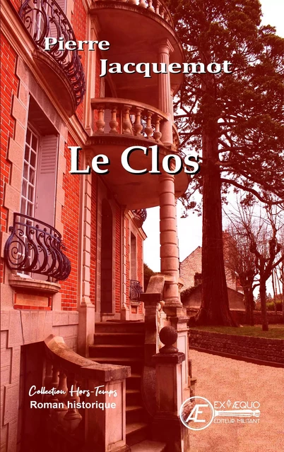 Le Clos - Pierre Jacquemot - Ex Aequo