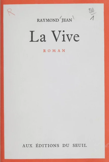 La vive - Raymond Jean - Seuil (réédition numérique FeniXX)