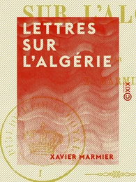 Lettres sur l'Algérie