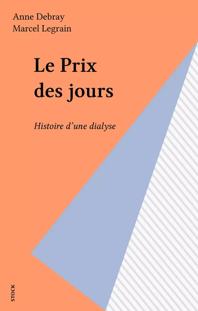 Le Prix des jours - Anne Debray - Stock (réédition numérique FeniXX)