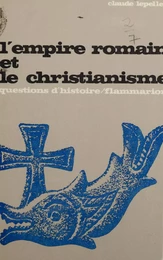 L'empire romain et le christianisme