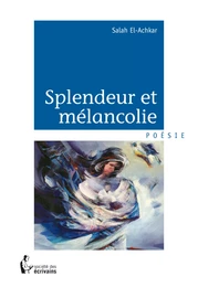 Splendeur et mélancolie