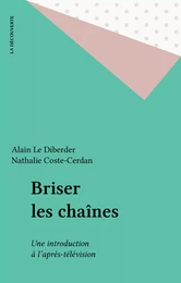 Briser les chaînes