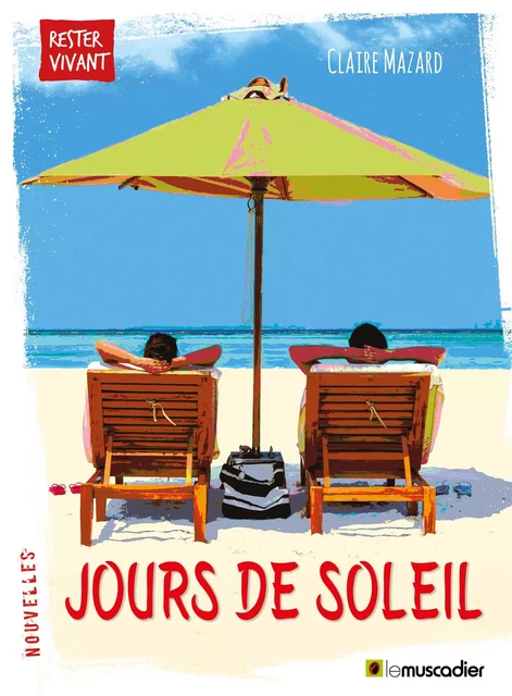 Jours de soleil - Claire Mazard - Le Muscadier