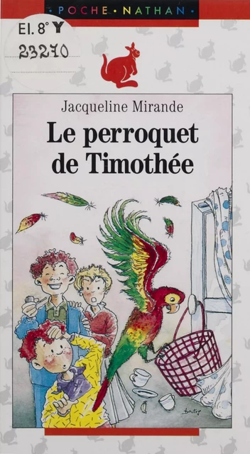 Le Perroquet de Timothée - Jacqueline Mirande, Jacques Boutry - Nathan (réédition numérique FeniXX)