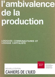 L’ambivalence de la production