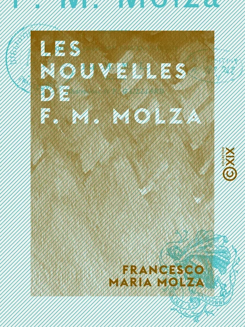 Les Nouvelles de F. M. Molza - Francesco Maria Molza - Collection XIX