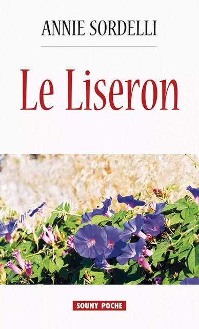 Le Liseron - Annie Sordelli - Lucien Souny