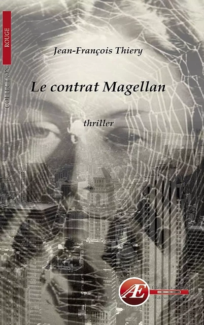 Le contrat Magellan - Jean-François Thiery - Ex Aequo