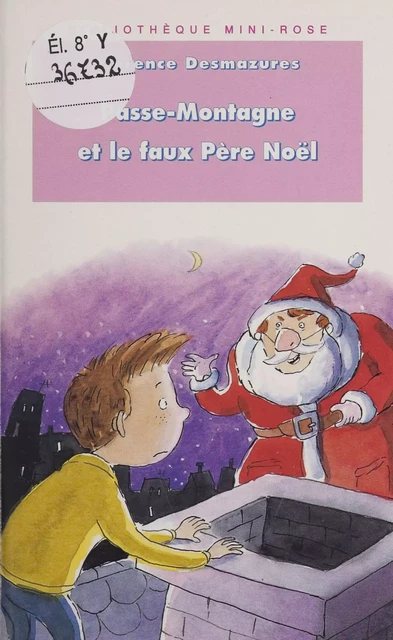 Passe-Montagne et le faux Père Noël - Florence Desmazures - Hachette Jeunesse (réédition numérique FeniXX)