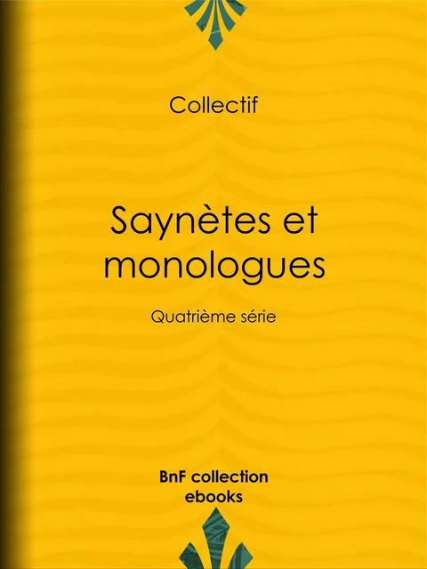 Saynètes et monologues -  Collectif - BnF collection ebooks