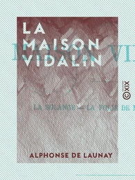 La Maison Vidalin