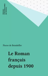 Le Roman français depuis 1900