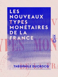 Les Nouveaux Types monétaires de la France