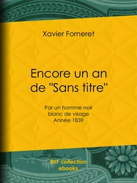 Encore un an de "Sans titre"