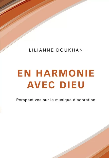 En harmonie avec Dieu - Lilianne Doukhan - Éditions Vie et Santé