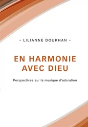 En harmonie avec Dieu