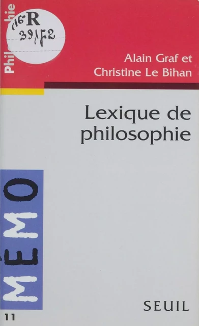 Lexique de philosophie - Alain Graf, Christine Le Bihan - Seuil (réédition numérique FeniXX)