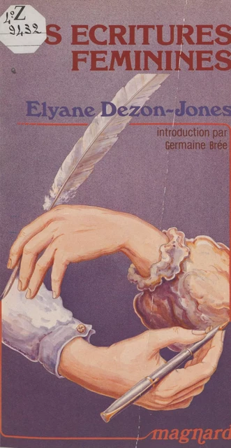 Les écritures féminines - Elyane Dezon-Jones - Magnard (réédition numérique FeniXX)