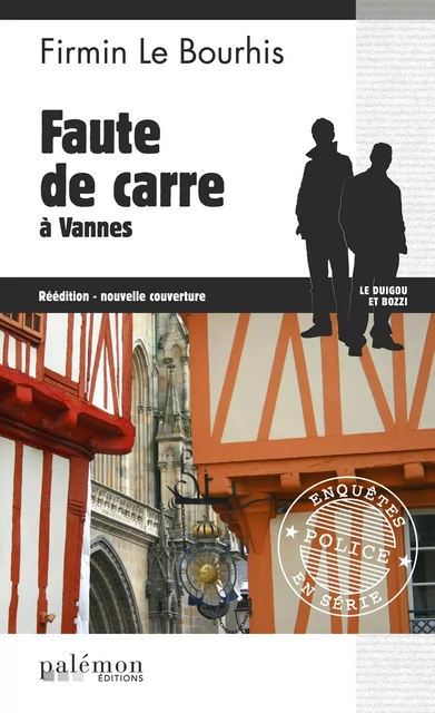 Faute de Carre à Vannes: Le Duigou et Bozzi - Tome 16 - Firmin Le Bourhis - Palémon