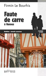 Faute de Carre à Vannes: Le Duigou et Bozzi - Tome 16