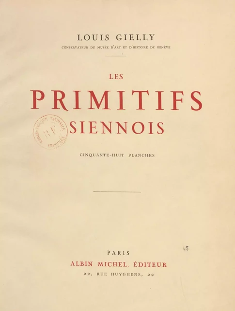 Les primitifs siennois - Louis Gielly - Albin Michel (réédition numérique FeniXX)