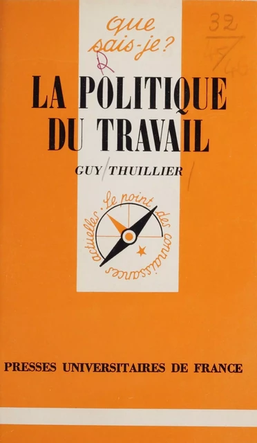 La Politique du travail - Guy Thuillier - Presses universitaires de France (réédition numérique FeniXX)