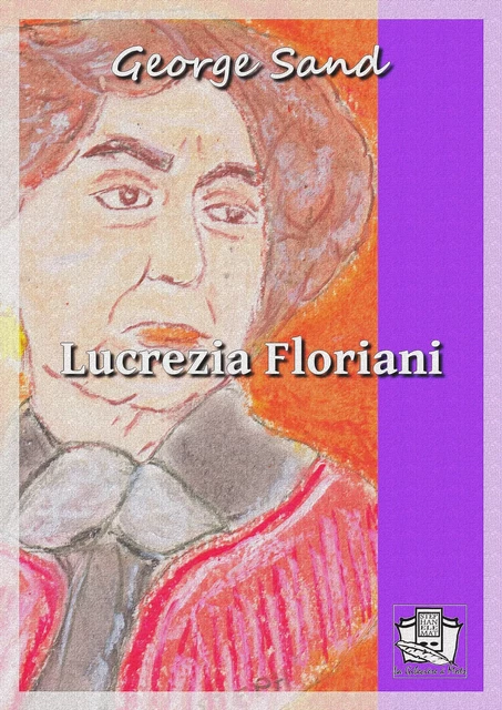 Lucrezia Floriani - George Sand - La Gibecière à Mots