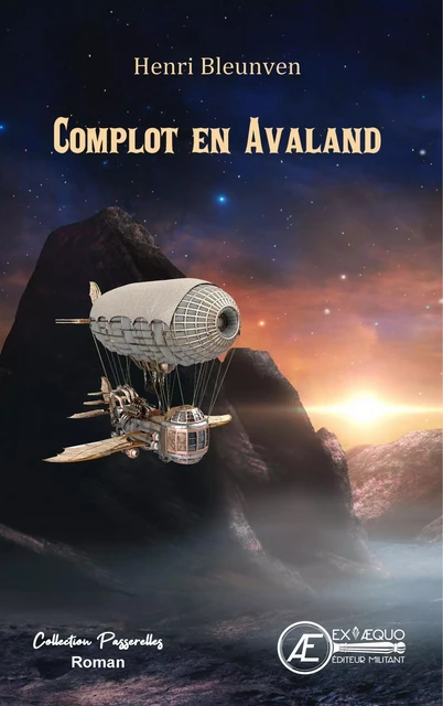 Complot en Avaland - Henri Bleunven - Ex Aequo