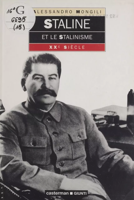 Staline et le stalinisme - Alessandro Mongili - Casterman (réédition numérique FeniXX)