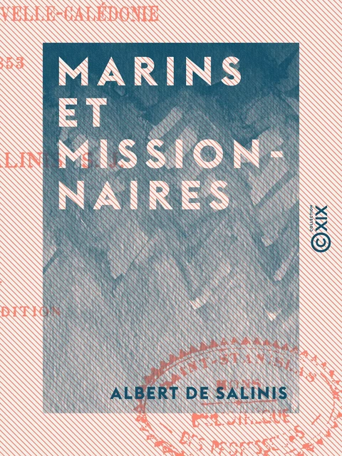 Marins et Missionnaires - Albert de Salinis - Collection XIX