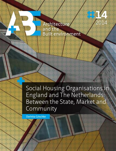 Social Housing Organisations in England and The Netherlands - Darinka Czischke - TU Delft