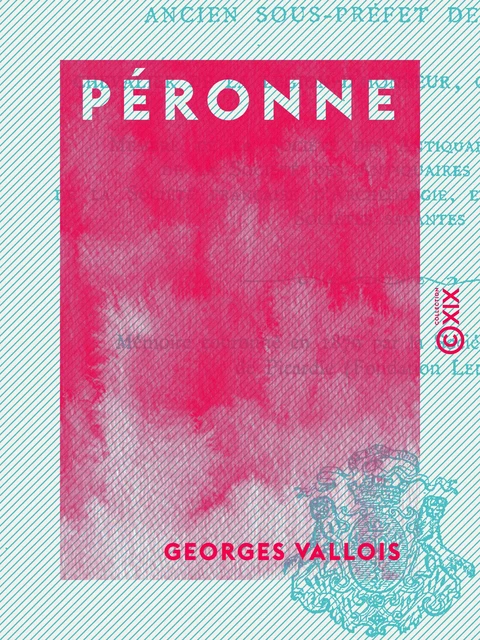 Péronne - Georges Vallois - Collection XIX