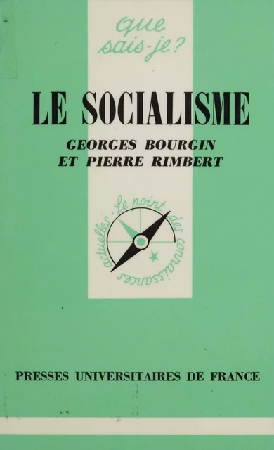 Le Socialisme - Georges Bourgin, Pierre Rimbert - Presses universitaires de France (réédition numérique FeniXX)