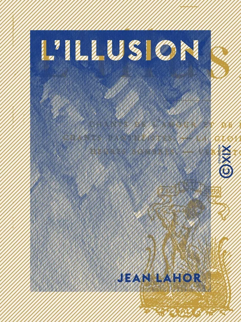 L'Illusion - Jean Lahor - Collection XIX