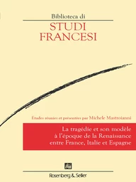 La tragédie et son modèle à l’époque de la Renaissance entre France, Italie et Espagne