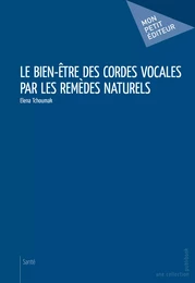 Le Bien-être des cordes vocales par les remèdes naturels