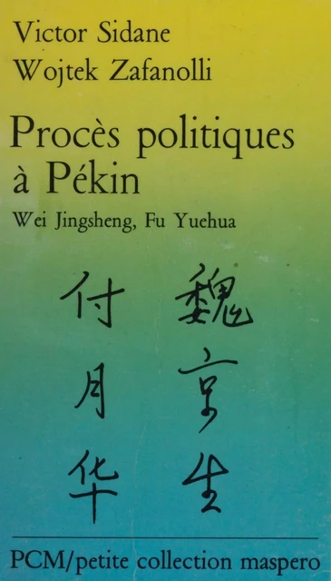 Procès politiques à Pékin - Victor Sidane - La Découverte (réédition numérique FeniXX)