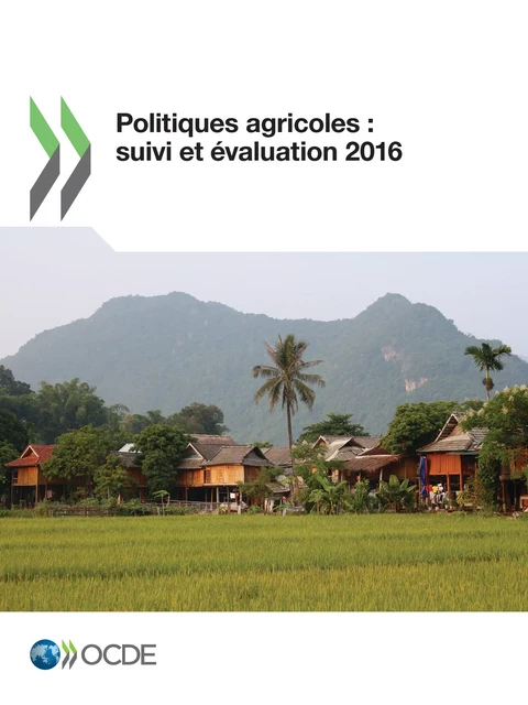 Politiques agricoles : suivi et évaluation 2016 -  Collectif - OECD