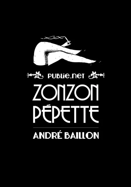 Zonzon Pépette, fille de Londres - André Baillon - publie.net