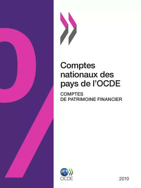 Comptes nationaux des pays de l'OCDE, Comptes de patrimoine financier 2010 -  Collectif - OECD