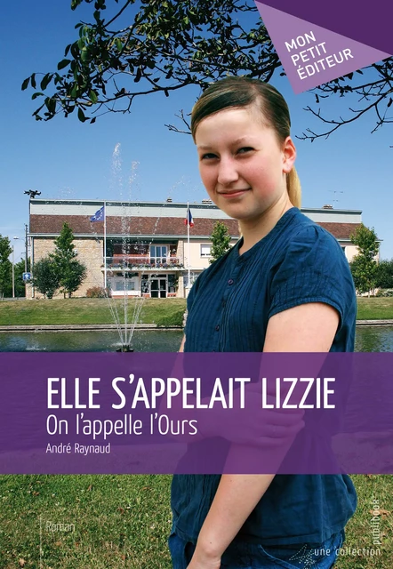 Elle s'appelait Lizzie - André Raynaud - Mon Petit Editeur