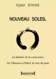 Nouveau Soleil - La lumière de la conscience