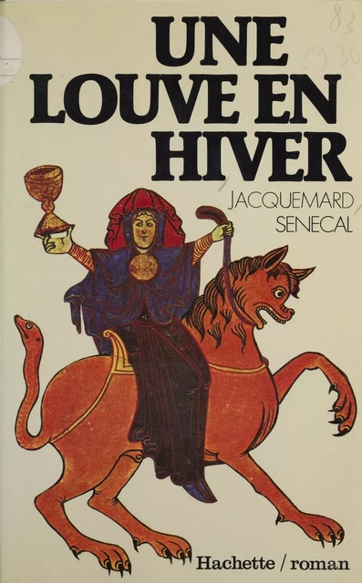 Une louve en hiver -  Jacquemard-Sénécal - Hachette (réédition numérique FeniXX)