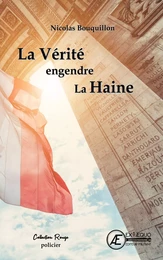 La Vérité engendre la Haine