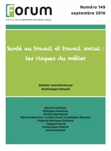 Forum 149 : Santé au travail et travail social : les risques du métier - Forum Forum - Champ social Editions