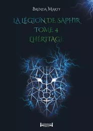 La Légion de Saphir - Tome 4